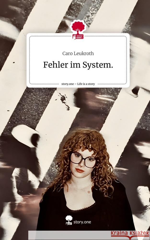 Fehler im System.. Life is a Story - story.one Leukroth, Caro 9783711520814 story.one publishing - książka