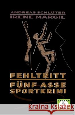 Fehltritt - Sportkrimi Irene Margil Andreas Schl 9783985300426 Verlag Akademie Der Abenteuer - książka