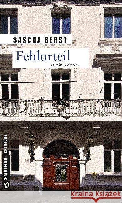 Fehlurteil : Justiz-Thriller Berst, Sascha 9783839215128 Gmeiner - książka