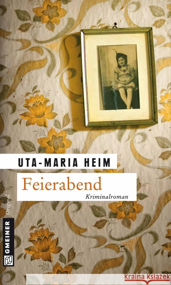 Feierabend : Kriminalroman Heim, Uta-Maria 9783839211786 Gmeiner - książka
