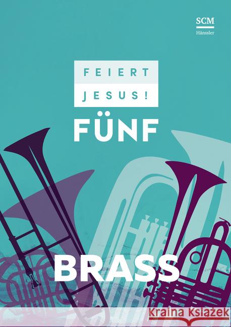 Feiert Jesus! 5 - Brass. Vol.5  9783775158985 SCM Hänssler - książka