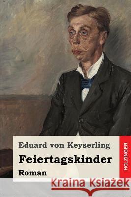 Feiertagskinder Eduard Vo 9781506176451 Createspace - książka