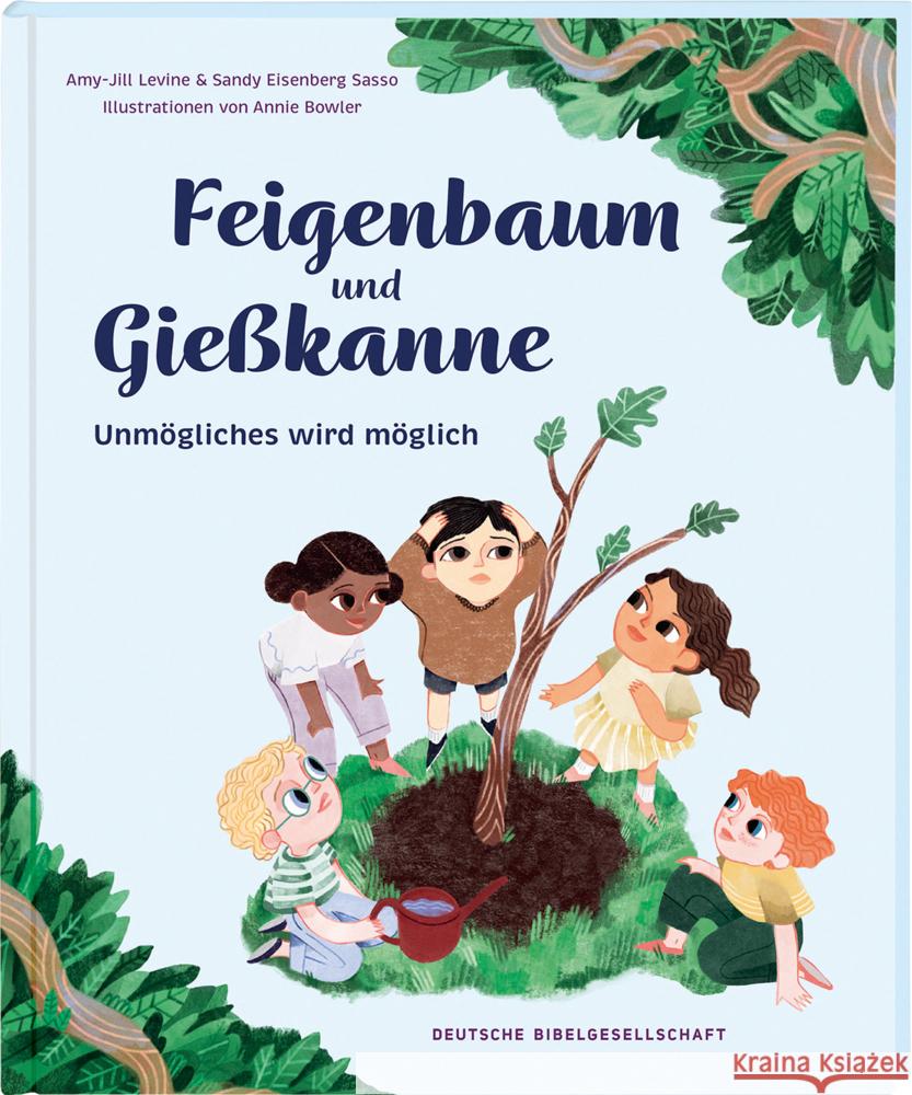 Feigenbaum und Gießkanne Levine, Amy-Jill, Sasso, Sandy E. 9783438047632 Deutsche Bibelgesellschaft - książka