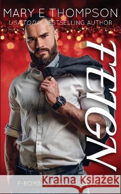 Feign: A Curvy Girl Romantic Suspense Mary E. Thompson 9781953879332 Blueyed Press - książka