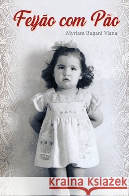 Feijão com Pão Myriam Rugani Viana 9798727411667 Independently Published - książka