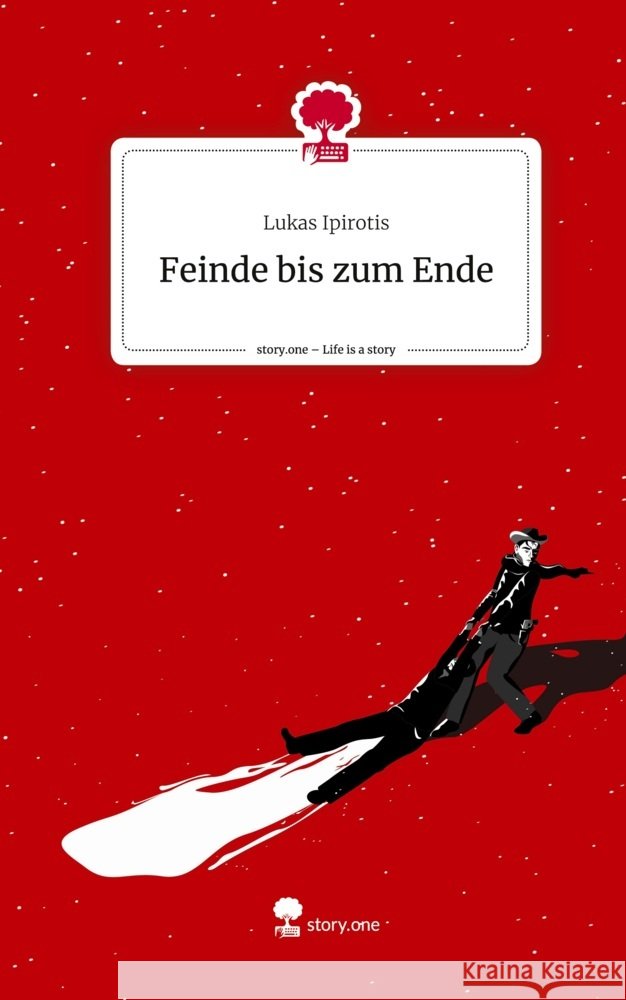 Feinde bis zum Ende. Life is a Story - story.one Ipirotis, Lukas 9783710859335 story.one publishing - książka