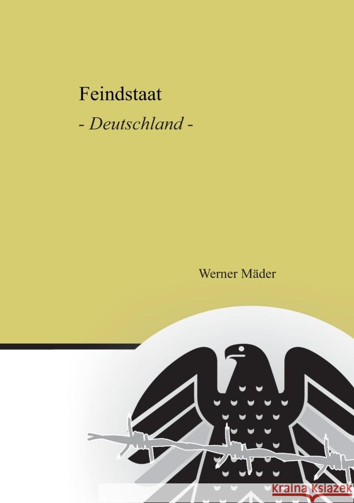 Feindstaat: Deutschland Werner M?der 9783384035844 Tredition Gmbh - książka
