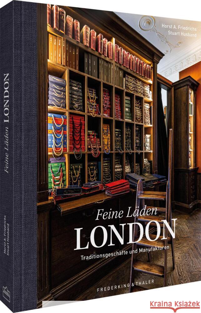 Feine Läden - LONDON Friedrichs, Horst A., Husband, Stuart 9783954164431 Frederking & Thaler - książka