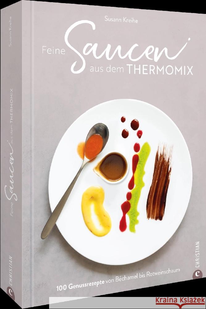 Feine Saucen aus dem Thermomix Kreihe, Susann 9783959619059 Christian - książka