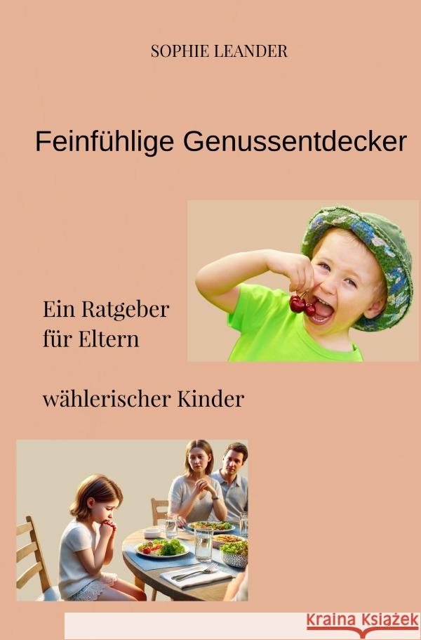 Feinfühlige Genussentdecker Leander, Sophie 9783818776404 epubli - książka