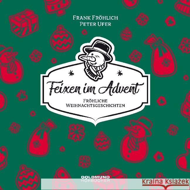 Feixen im Advent, 1 Audio-CD Ufer, Peter 9783939669388 Goldmund Hörbücher - książka