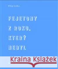 Fejetony z roku, který nebyl Filip Liška 9788088372400 Milan Hodek - książka