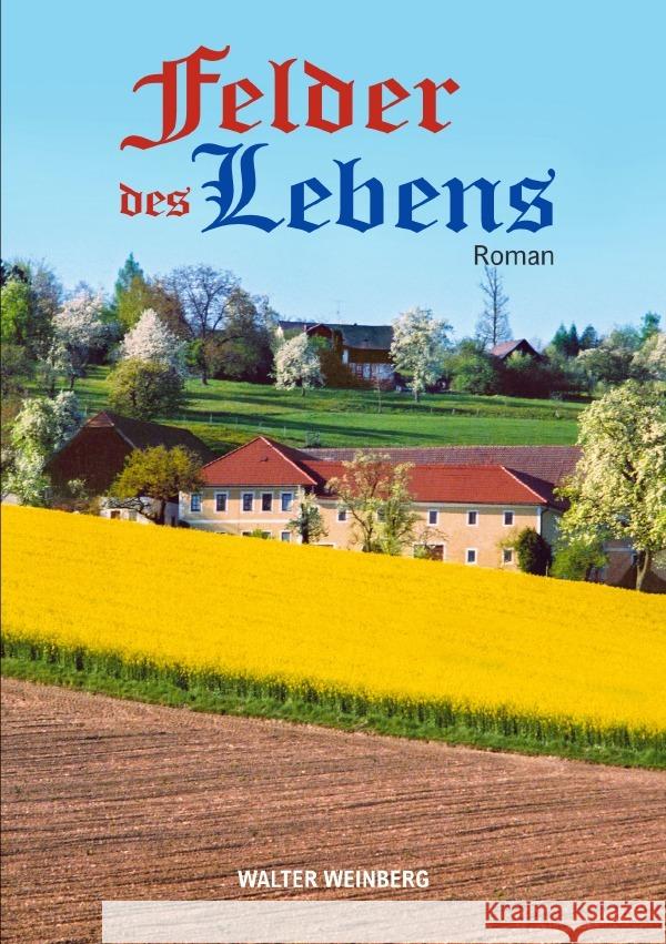 Felder des Lebens Weinberg, Walter 9783818774950 epubli - książka