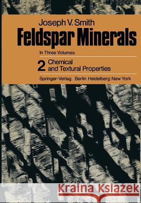 Feldspar Minerals: 2 Chemical and Textural Properties Smith, J. V. 9783642657450 Springer - książka