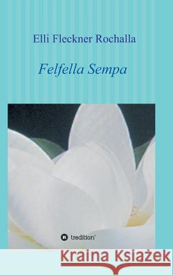 Felfella Sempa Elli Fleckne 9783746965826 Tredition Gmbh - książka