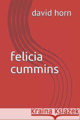 Felicia Cummins David Horn 9781799169703 Independently Published - książka