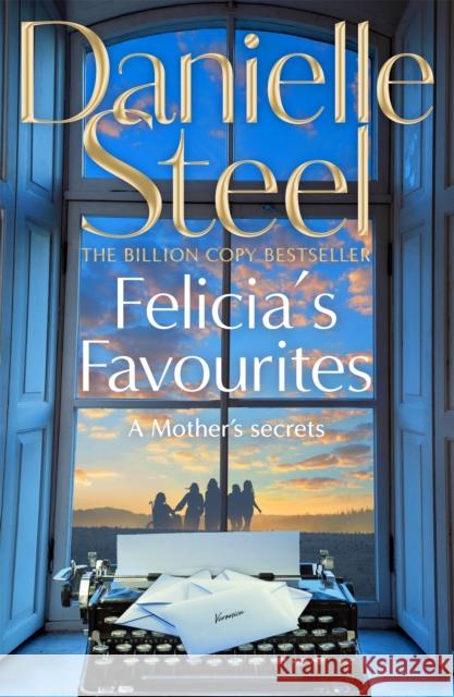 Felicia's Favourites Danielle Steel 9781529086157 Pan Macmillan - książka