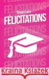 Felicitations (diplome) - Rose - Carte livre d'or: Taille M (12,7x20cm) Pialat, Thibaut 9781986141024 Createspace Independent Publishing Platform