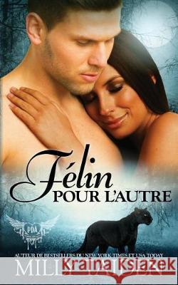 Felin Pour L'autre: Une Romance Paranormale Wurth, Isabelle 9781091943445 Independently Published - książka