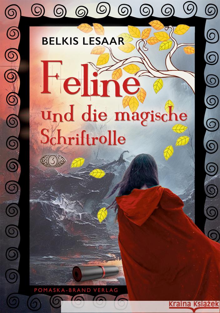 Feline / Feline und die magische Schriftrolle (Bd.3) Lesaar, Belkis 9783943304909 Druck und Verlag Pomaska-Brand - książka