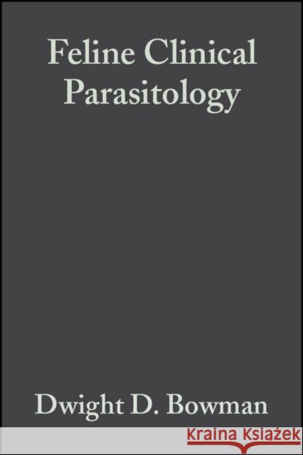 Feline Clinical Parasitology Dwight D. Bowman David S. Lindsay Charles M. Hendrix 9780813803333 Iowa State Press - książka