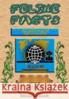 Feline Facts Kevin R. Sweeter 9781539128229 Createspace Independent Publishing Platform