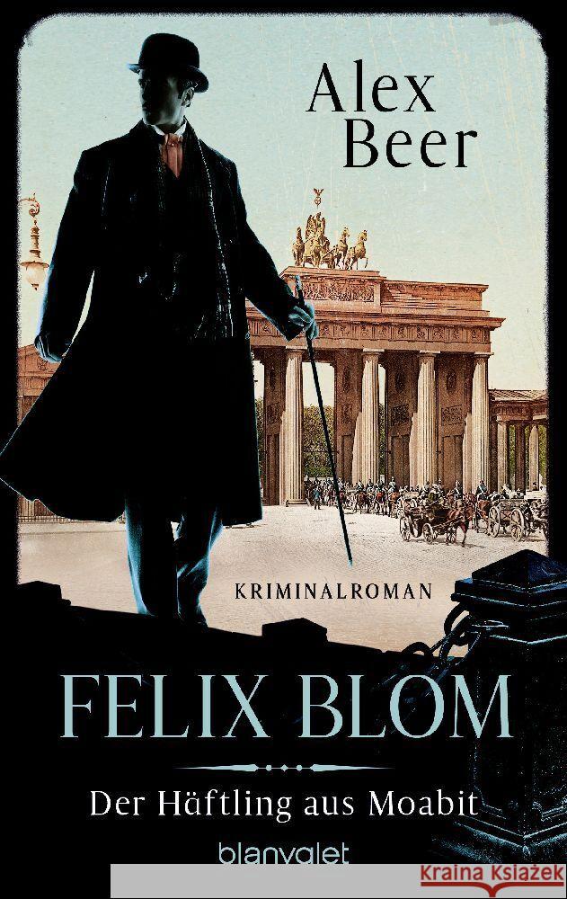 Felix Blom. Der Häftling aus Moabit Beer, Alex 9783734112577 Blanvalet - książka