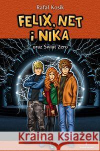 Felix, Net i Nika T9 oraz Świat Zero w.2019 Kosik Rafał 9788366178274 Powergraph - książka