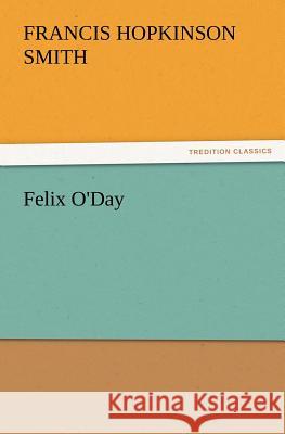 Felix O'Day  9783842428171 tredition GmbH - książka