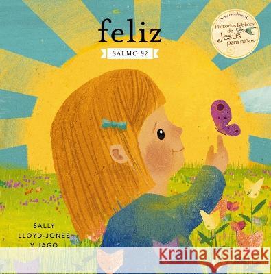 Feliz: Salmo 92 Sally Lloyd-Jones Jago 9780829772470 Vida Publishers - książka