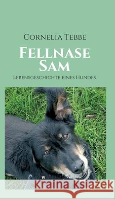 Fellnase Sam Cornelia Tebbe 9783347247574 Tredition Gmbh - książka