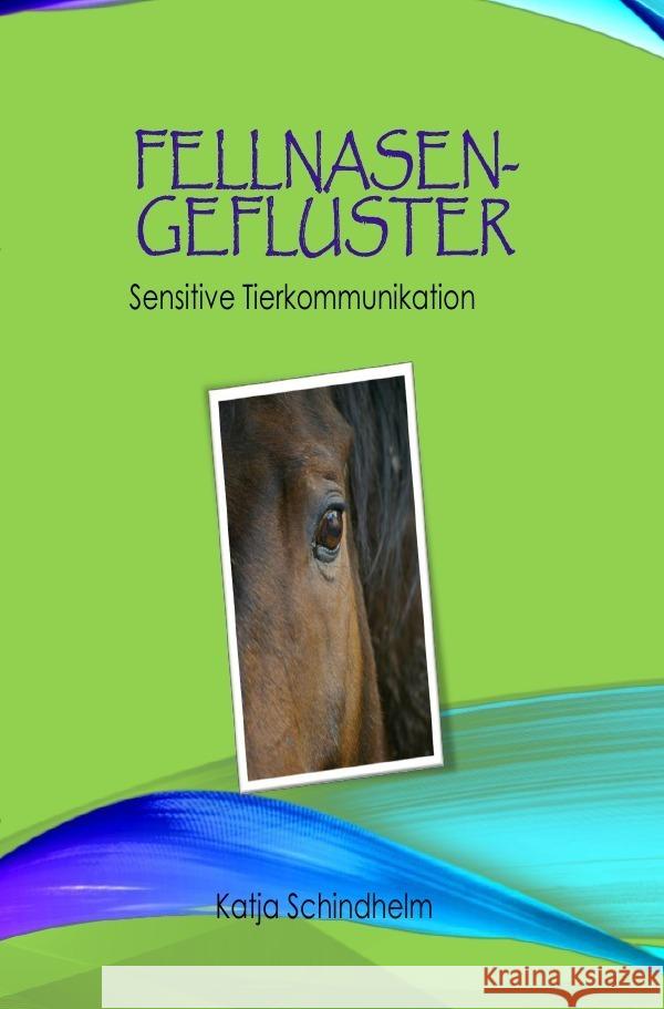 Fellnasengeflüster Schindhelm, Katja 9783754145678 epubli - książka