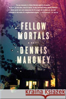 Fellow Mortals Dennis Mahoney 9780374154066  - książka