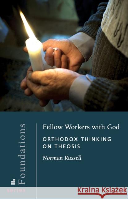 Fellow Workers with God: Orthodox Thinking on Theosis Russell, Norman 9780881413397 St Vladimir's Seminary Press,U.S. - książka