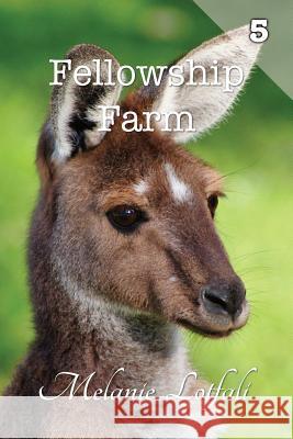 Fellowship Farm 5: Books 13-15 Melanie Lotfali 9780994601858 Michelangela - książka