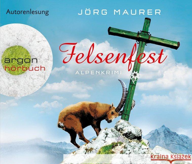 Felsenfest, 6 Audio-CDs : Alpenkrimi, Lesung. Gelesen vom Autor. Gekürzte Ausgabe Maurer, Jörg 9783839892497 Argon - książka