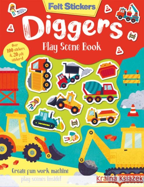 Felt Stickers Diggers Play Scene Book Kit Elliot, Gareth Williams 9781789585162 Gemini Books Group Ltd - książka