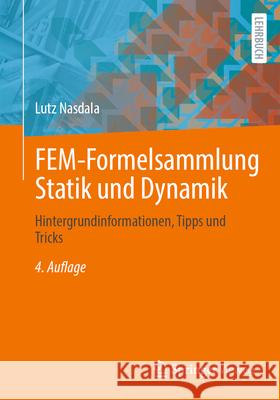 FEM-Formelsammlung Statik und Dynamik Nasdala, Lutz 9783658497477 Springer Vieweg - książka