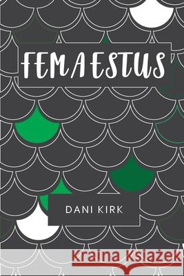 Femaestus Dani Kirk 9781686737596 Independently Published - książka