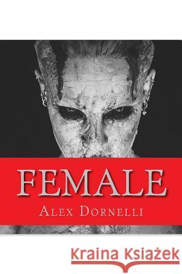 Female MR Alex Dornelli 9781496043351 Createspace - książka