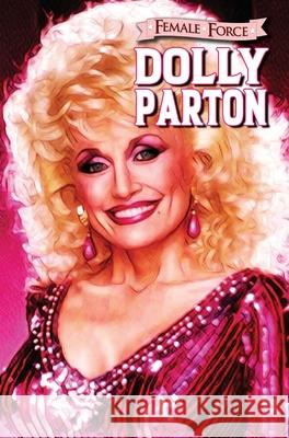 Female Force: Dolly Parton Michael Frizell Dave Ryan Ramon Salas 9781954044500 Tidalwave Productions - książka