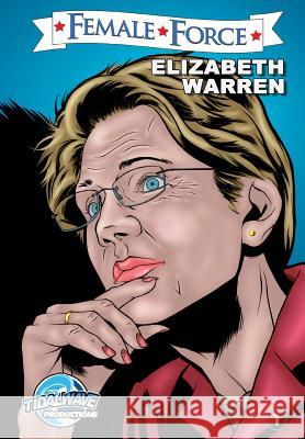 Female Force: Elizabeth Warren Michael Frizell Darren Davis Vincenzo Sansone 9781948216104 Tidalwave Productions - książka