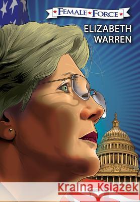 Female Force: Elizabeth Warren: The Graphic Novel Vincenzo Sansone Pablo Martinena Michael Frizell 9781948216937 Tidalwave Productions - książka