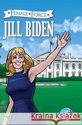 Female Force: Jill Biden Michael Frizell Joe Paradise 9781955686983 Tidalwave Productions - książka