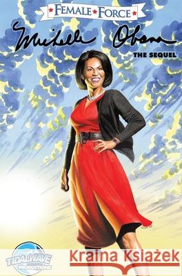 Female Force: Michelle Obama #2 Azim Akberali Darren G. Davis Robert Schnakenberg 9781955712729 Tidalwave Productions - książka