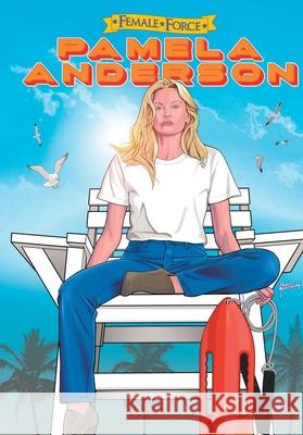 Female Force: Pamela Anderson Michael Frizell Lucy Fidelis Pablo Martinena 9781969716195 Tidalwave Productions - książka