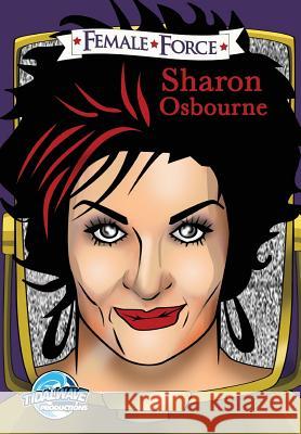 Female Force: Sharon Osbourne Jayfri Hashim Leon McKenzie Darren G. Davis 9781948724548 Tidalwave Productions - książka