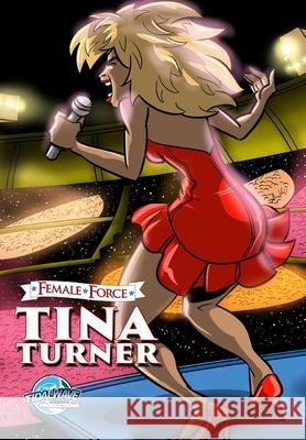 Female Force: Tina Turner Michael Frizell Ramon Salas Joe Philips 9781956841923 Tidalwave Productions - książka