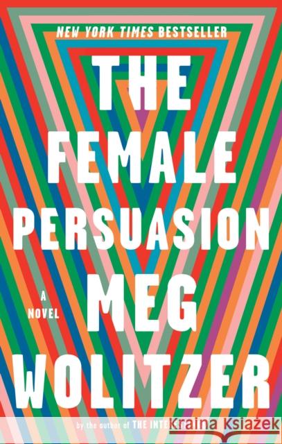 Female Persuasion Meg Wolitzer 9780399573231 Penguin Publishing Group - książka