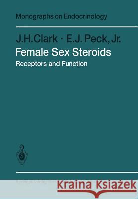 Female Sex Steroids: Receptors and Function Clark, J. H. 9783642813412 Springer - książka